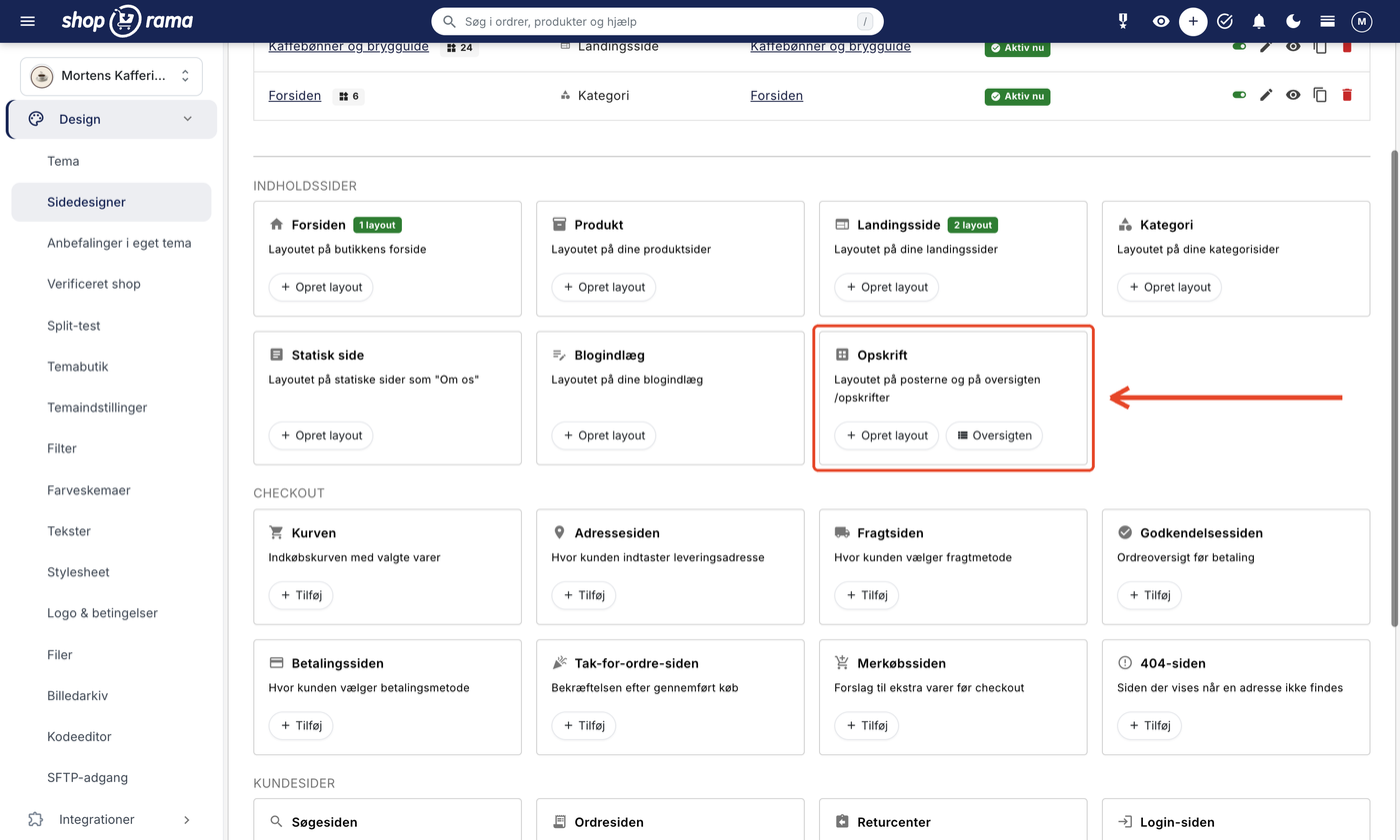 Design → Sidedesigner, afsnittet Indholdssider, med kortet Opskrift, teksten Layoutet på posterne og på oversigten /opskrifter, og knapperne Opret layout og Oversigten
