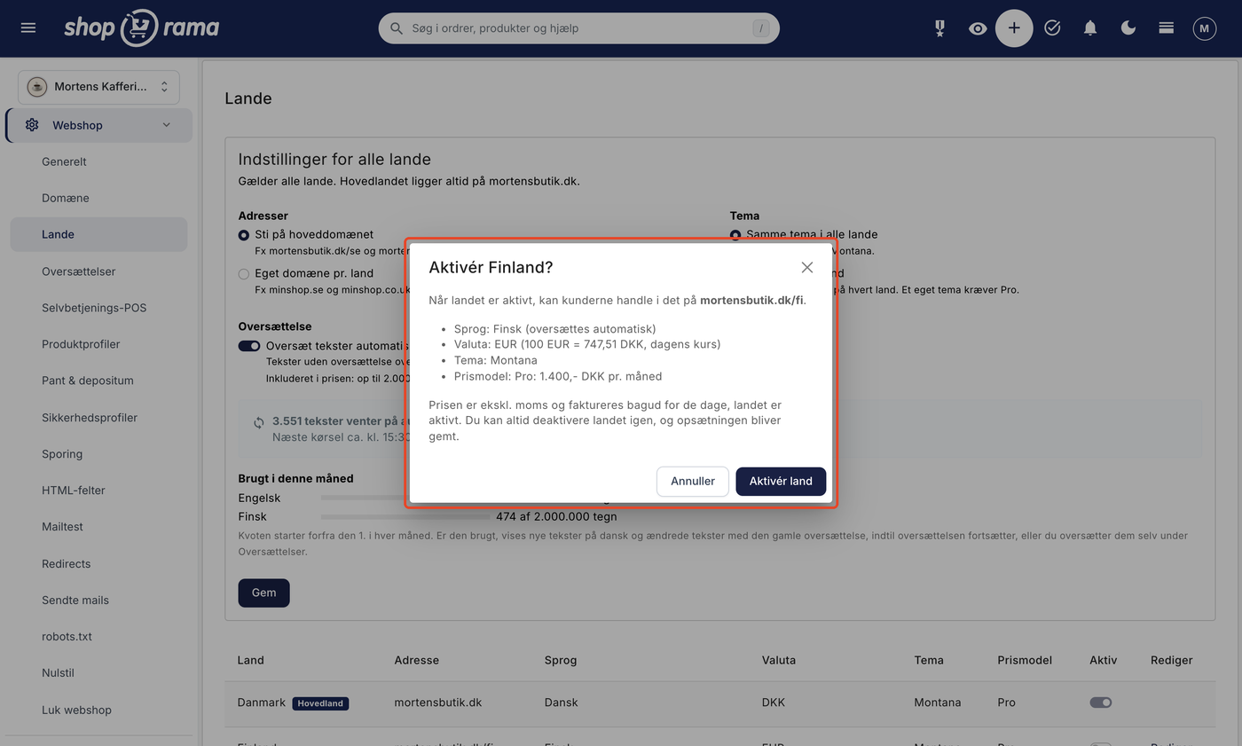 Vinduet Aktivér Finland? over siden Lande: Når landet er aktivt, kan kunderne handle i det på mortensbutik.dk/fi. Listen viser Sprog Finsk (oversættes automatisk), Valuta EUR (100 EUR = 747,51 DKK, dagens kurs), Tema Montana og Prismodel Pro 1.400,- DKK pr. måned, efterfulgt af teksten om at prisen er ekskl. moms og faktureres bagud for de dage, landet er aktivt. Nederst knapperne Annuller og Aktivér land