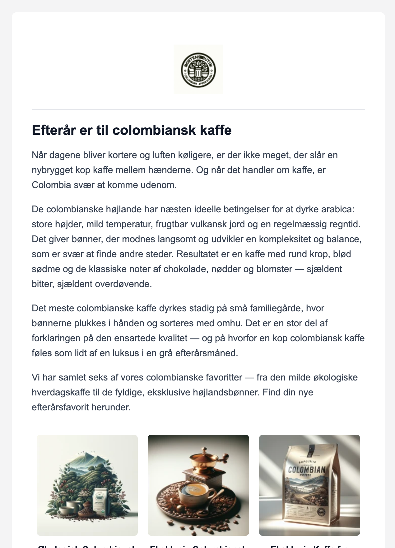 Det færdige nyhedsbrev med logo, overskrift, intro og colombianske kaffeprodukter
